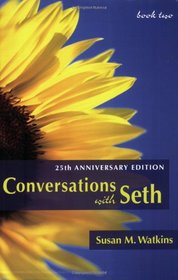 Conversations With Seth, Book 2: 25th Anniversary Edition