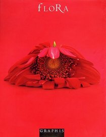 Flora: A Contemporary Collection of Floral Photography (Flora Series)