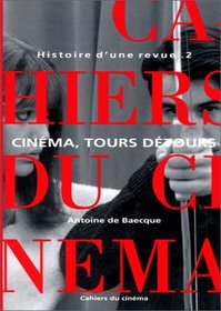 Histoire d'une revue, tome 2 : Cinma, tours dtours, 1959-1981