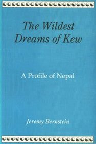 The Wildest Dreams of Kew: A Profile of Nepal