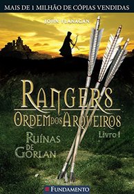 Rangers Ordem dos Arqueiros 1. Runas de Gorlan (Em Portuguese do Brasil)