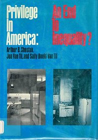Privilege in America;: An end to inequality? (A Spectrum book)