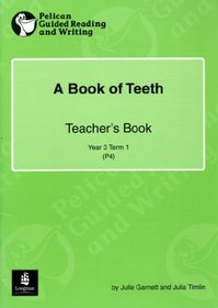 Book of Teeth Year 3 Teacher's Book (Pelican Guided Reading & Writing)