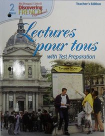Lectures Pour Tous with Test Preparation Teacher's Edition
