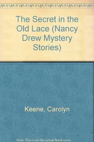 The Secret in the Old Lace (Her Nancy Drew Mystery Stories ; 59)