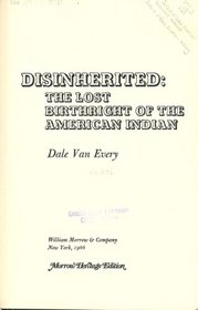 Disinherited: The Lost Birthright of the American Indian