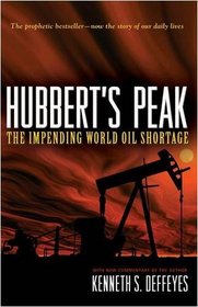 Hubbert's Peak: The Impending World Oil Shortage (New Edition)