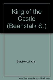 King of the Castle (Beanstalk S)