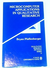 Microcomputer Applications in Qualitative Research (Qualitative Research Methods)
