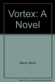 Vortex: A Novel