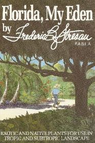 Florida, My Eden (Stresau Landscape Design Series)