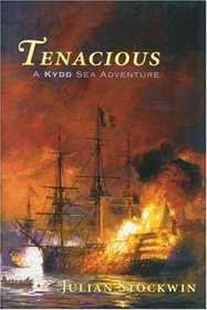 Tenacious (Thomas Kydd, Bk 6)