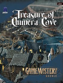 GameMastery Module: Treasure Of Chimera Cove (Pathfinder Module LB2)