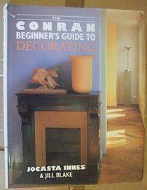Conran Beginners Guide to Decorating