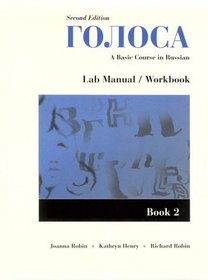 Golosa: A Basic Course in Russian: Book 2 : Lab Manual/Workbook