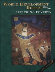 World Development Report 2000/2001: Attacking Poverty (World Development Report)