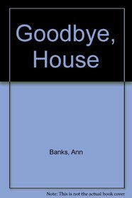 Goodbye, House