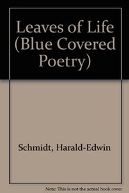 The leaves of life (Blue Covered Poetry)