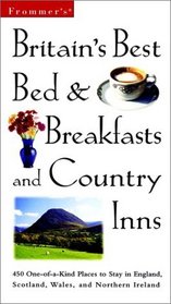Frommer's Britain's Best Bed  Breakfasts and Country Inns