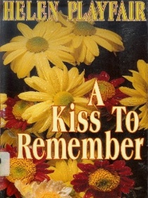 A Kiss to Remember (To Love Again)