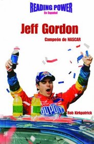 Jeff Gordon Campeon De Nascar (Grandes Idolos) (Spanish Edition)