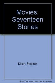 Movies: Seventeen Stories