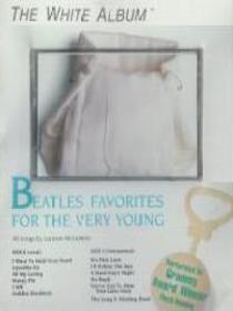The White Album: Beatles Favorites for the Very Young