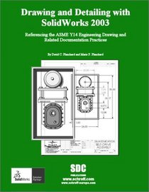 Drawing and Detailing with SolidWorks 2003