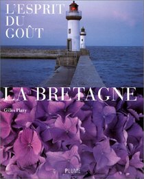 L'esprit du got : La Bretagne