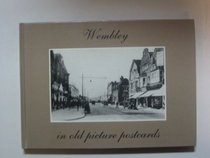 Wembley in Old Picture Postcards (Old Picture Postcard)