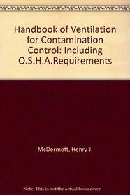Handbook of Ventilation for Contaminant Control: (Including OSHA Requirements)