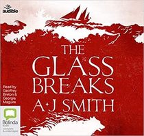 The Glass Breaks (Form and Void, Bk 1) (Audio CD) (Unabridged)