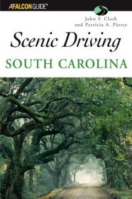 Scenic Driving South Carolina (Scenic Driving Series)