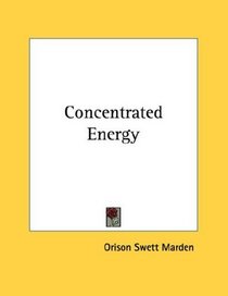 Concentrated Energy
