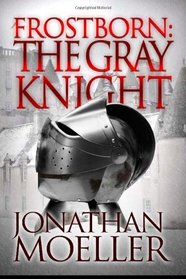 Frostborn: The Gray Knight (Volume 1)