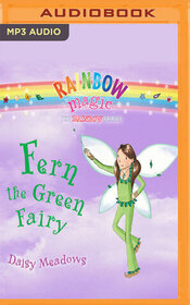 Fern the Green Fairy (Rainbow Magic, Bk 4) (Rainbow Fairies, Bk 4) (Audio MP3 CD) (Unabridged)