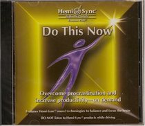Do This Now - Hemi-Sync Human Plus