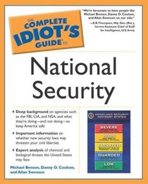 Complete Idiot's Guide to National Security (The Complete Idiot's Guide)