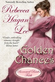 Golden Chances (Borrowed Brides) (Volume 1)