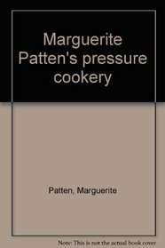 Marguerite Patten's pressure cookery