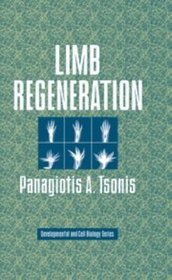 Limb Regeneration (Developmental and Cell Biology Series)