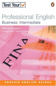 Test Your Professional English - Business Intermediate (Test Your Professional English)