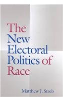 The New Electoral Politics of Race