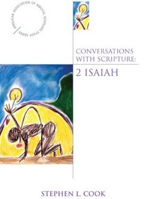 Conversations with Scripture: 2 Isaiah