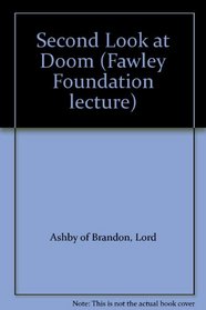 A Second Look at Doom (Fawley Foundation Lecture)