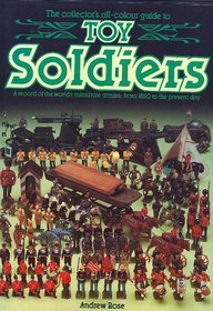 Toy Soldiers (Collector's All Colour Guides)