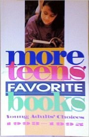 More Teens Favorite Books: Young Adults Choices 1993 1995