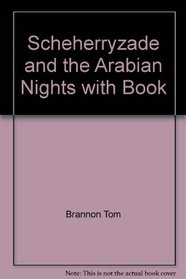 Scheherryzade and the Arabian Nights with Book