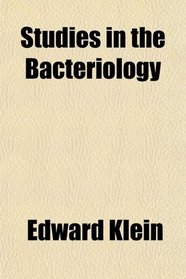 Studies in the Bacteriology