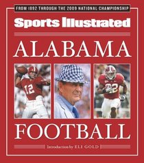 Sports Illustrated Alabama Football: A Tribute to Alabama Football